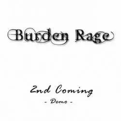 Burden Rage : 2nd Coming